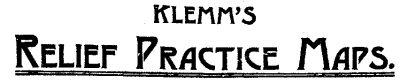 Klemm's Relief Practice Maps Klemm's Relief Practice Maps