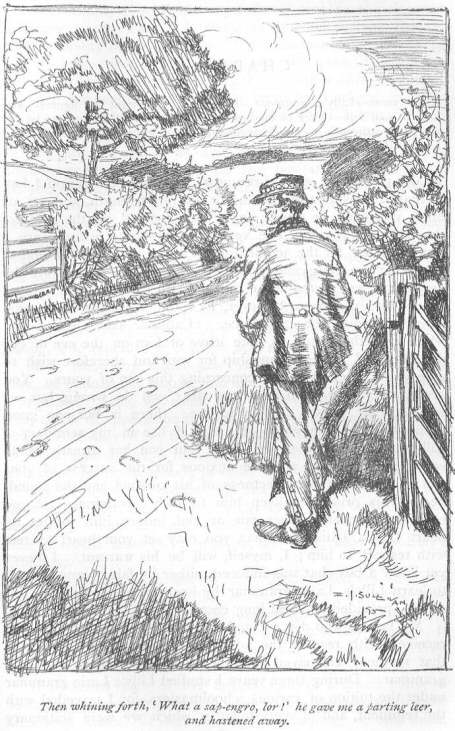 Then whining forth, &lsquo;What a sap-engro, lor!&rsquo; he gave me a parting leer, and hastened away