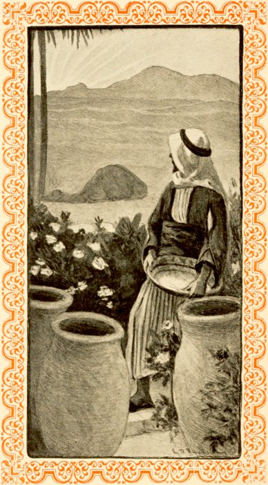 [Frontispiece: A man in Arab dress, surrounded by large water jars
and flowering bushes, looks beyond a camel asleep under palm trees
to the sun rising behind distant dunes]